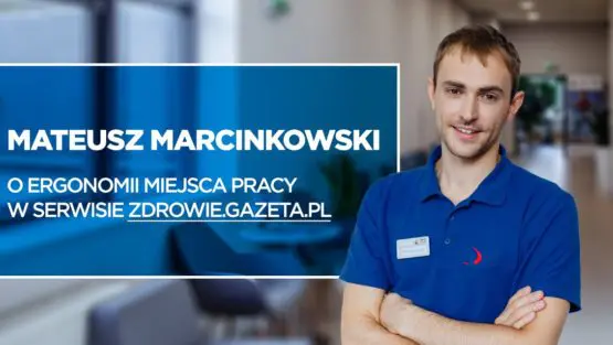 Mateusz Marcinkowski Fizjoteraputa Ergonomia Miejsca Pracy Carolina Medical Center Gdansk 555x313 1