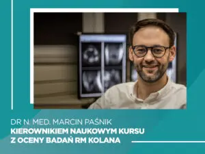 Dr n. med. Marcin Paśnik kierownikiem naukowym kursu dla ortopedów