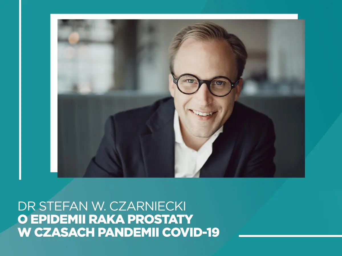 Dr Czarniecki O Epidemii Raka Prostaty W Czasach Pandemii COVID 19 Carolina Medical Center